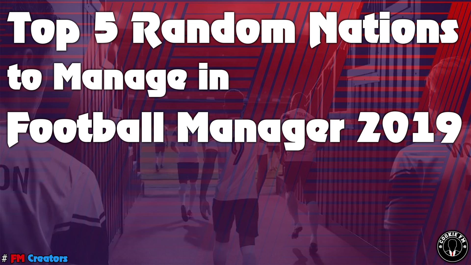 top-5-random-nations-to-manage-in-fm19.png